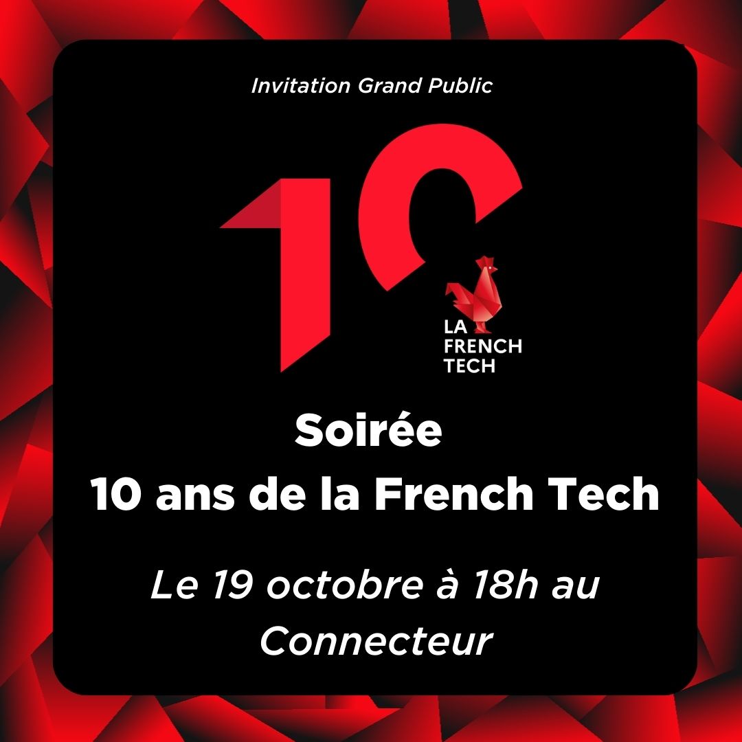 10 ans de la French Tech : Retour sur une décennie d'innovation !